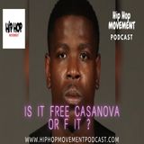 Episode 45 - Casanova 2X Is Starting To Feel The Pressure Behind Bars, Bobby Shmurda Welcome Home