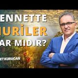 Cennetin Gizemi Huriler ve İslam İnancındaki Yeri   AHMET KURUCAN