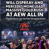 Will Ospreay and Mercedes Moné Lead Massive Gold Rush at AEW All In
