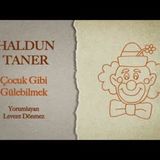 Haldun Taner - Çocuk Gibi Gülebilmek