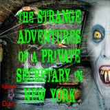 The Strange Adventures of a Private Secretary in New York | Podcast
