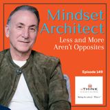 Less and More Aren't Opposites