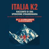 Ep. 5 - La lunga marcia di avvicinamento