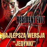 218. Resident Evil: Deadly Silence (2006) – Najlepsza wersja "jedynki"