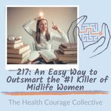 217: An Easy Way to Outsmart the #1 Killer of Women