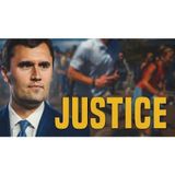 Charlie Kirk's Death: What Does TRUE Justice Look Like For the Shooter?