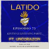 Latido Podcast - Episodio 75 -  HICIMOS UNA MEGA FIESTA EN CDMX?! - Un Corazón “Kintsugi” - Listening Party