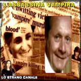 L'ASSASSINA VAMPIRA - Tracey Wigginton (Lo Strano Canale Podcast)
