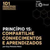 Princípio 15: Compartilhe Conhecimentos e Aprendizados