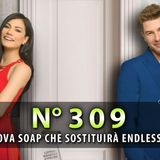 No 309: Tutto Sulla Nuova Soap Opera Turca Di Mediaset!