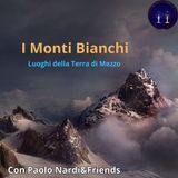 Monti Bianchi: Luoghi della Terra di Mezzo con PAOLO NARDI&FRIENDS