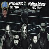 Episode 1046-Remembering Bray Wyatt | The RCWR Show 8/28/23