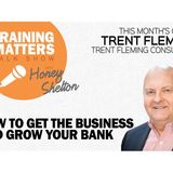 How To Get The Business and Grow Your Bank