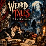 Weird Tales by E. T. A. Hoffmann | Gothic Horror & Supernatural Fiction Audiobook Part 3