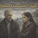 Babam - Radyo Tiyatrosu