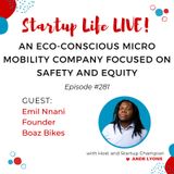 EP 281 An Eco-Conscious Micro-Mobility Company Focused on Safety and Equity