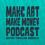 Make Art, Make Money Intro/Primer