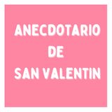 Anecdotario de San Valentin - La Taberna Feminista