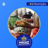 Podcast das Profissões #2 - Nutrição