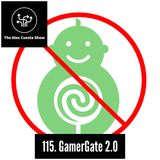 115. GamerGate 2.0