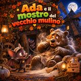 Ada e il mostro del vecchio mulino