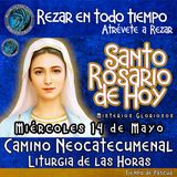 SANTO ROSARIO DE HOY, MIERCOLES 14 DE MAYO 2025 🌹 MISTERIOS GLORIOSOS.🌹 Rezar en todo tiempo