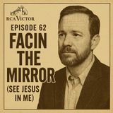 Episode 62 - STEP ONE | Facing the Mirror + Original Song "Facin' The Mirror"
