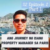 S2 Episode 2: Ang journey ng isang property manager sa Paris! [Part 1]