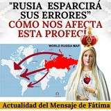 "Rusia esparcirá sus errores". Cómo nos afecta esta profecía de la Virgen de Fátima. Ir al minuto 1:20.