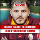 Mauro Icardi, Patrimonio: Ecco L'Incredibile Somma!