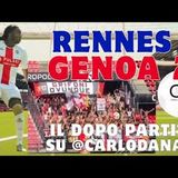 RENNES-GENOA 2-2. RUSLAN e LEO salvano il GRIFONE. Luci e ombre del pre-campionato verso la COPPA ITALIA