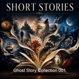 Ghost Story Collection 001 - Various