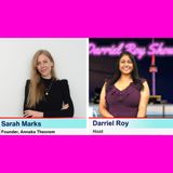 The Darriel Roy Show - Sarah Marks, Founder of The Annaka Theorem