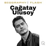 Çağatay Ulusoy Biography Flash: The Ride Starts Now
