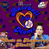 Baseball Moms | What’s on Mayberry’s Mind?!?: Parental Expectations vs Player Reality | YBMcast