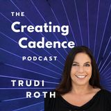 46 - Trudi Roth on meditation, creativity and cadence (S8.2)