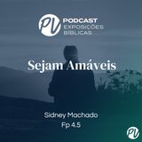 Sejam Amáveis (Fp 4.5) - Sidney Machado