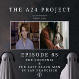 65 - The Souvenir & The Last Black Man In San Francisco