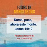 Fuerza para el si ~ Devocional de Jóvenes ~ 9 de octubre 2026