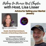 Advice for Selling your Marital Jewelry with Guest David Dannenbaum