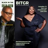 Loni Love Talks Comedy, Giving Back, and Baking Show Secrets | Black in the Green Room