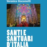 Veronica Giacometti "Santi e santuari d'Italia"