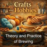 Theory and Practice of Brewing - Michael Combrune