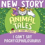 I Can't Say Pachycephalosaurus