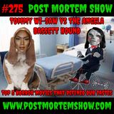 e275 - Tommy Wi-Saw V.S. The Angela Bassett Hound (Top 5 Horror Movies that Influenced our Tastes)