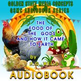 GSMC Audiobook Series: The Food of the Gods and How it Came to Earth  Episode 21: Discovery of the Food and The Experimental Fam