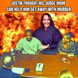 Justin Haynes Thought His JUDGE MOM Could Help Him Get Away With Murder