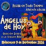 Oración del Ángelus de hoy, Miércoles 9 de Septiembre 2026.