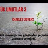 Büyük Umutlar 3.Bölüm - Charles Dickens -  (Sesli Kitap)
