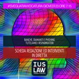 [BANCHE, DIAMANTI E PHISING, TUTELIAMO I RISPARMIATORI] - Giovedì 23 Novembre 2017- ore 7.15 #svegliatiavvocatura